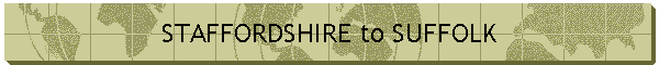 STAFFORDSHIRE to SUFFOLK