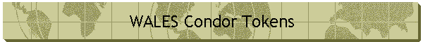 WALES Condor Tokens
