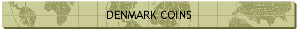 DENMARK COINS