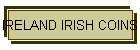 IRELAND IRISH COINS