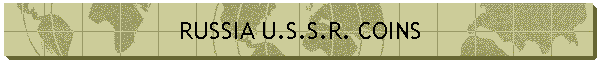 RUSSIA U.S.S.R. COINS