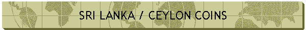 SRI LANKA / CEYLON COINS